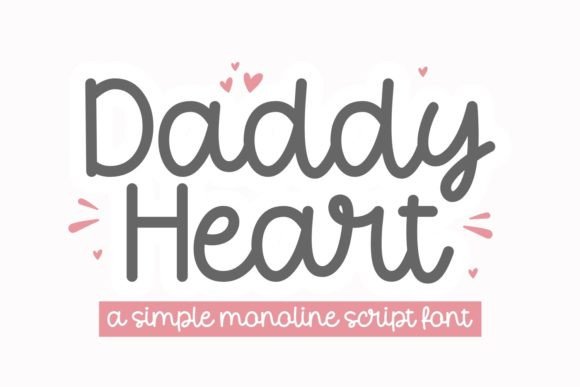 Daddy Heart: The Hand-Scripted Typeface for Authentic Campaigns
