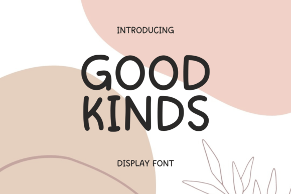 Good Kinds: The Playful Handwritten Typeface for Authentic Brand Identity