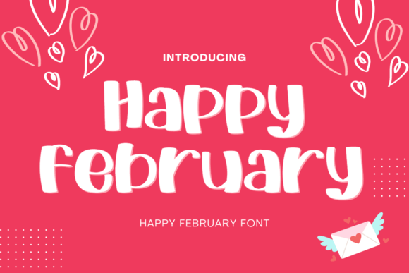 Happy February: A Handwritten Typeface for Warm Editorial Design
