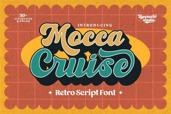 Mocca Cruise: The Retro Script Font for Scroll-Stopping Campaigns