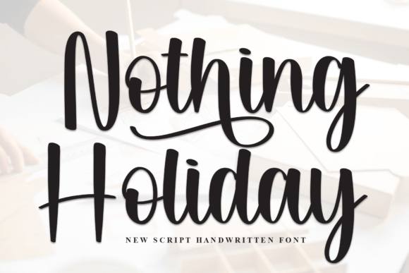Nothing Holiday Font: Elevate Your Brand Identity with Elegant Script