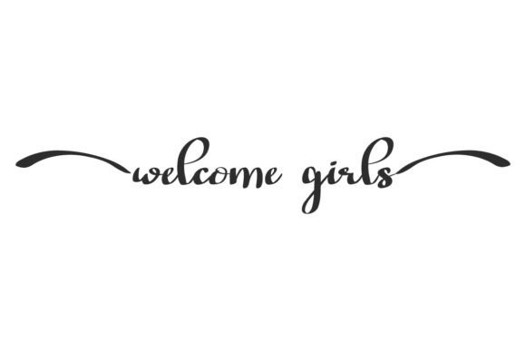 Welcome Girls: A Bold Script Font for Campaign Design